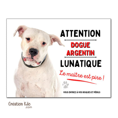 Plaque Dogue Argentin Panneau humour chien lunatique le maître est pire