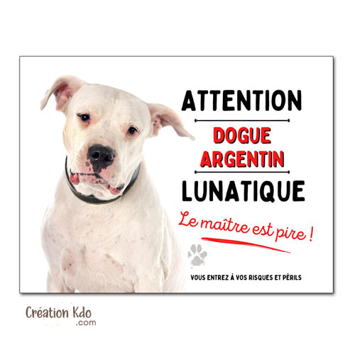Plaque Dogue Argentin Panneau humour chien lunatique le maître est pire