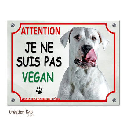 Plaque Dogue Argentin humour je ne suis pas vegan Panneau chien