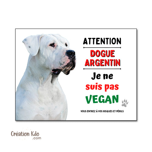 Plaque Dogue Argentin humour je ne suis pas vegan Panneau chien portail