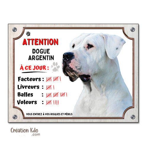 Plaque Dogue Argentin humour à ce jour Panneau chien portail
