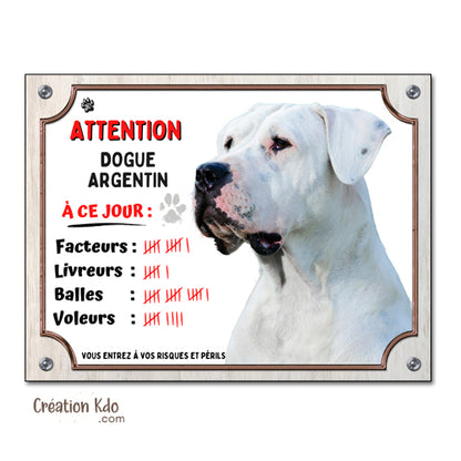 Plaque Dogue Argentin humour à ce jour Panneau chien portail