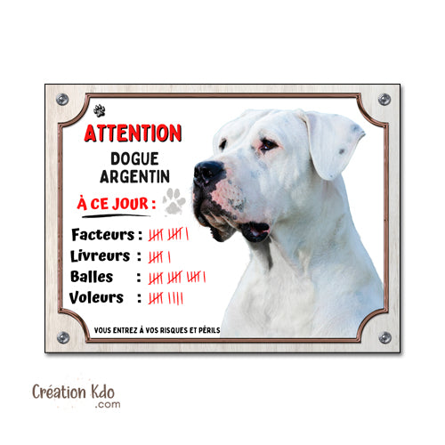 Plaque Dogue Argentin humour à ce jour Panneau chien portail