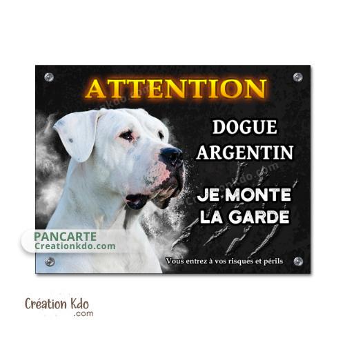 Plaque Attention Dogue Argentin "Je monte la garde" Panneau de portail fond noir
