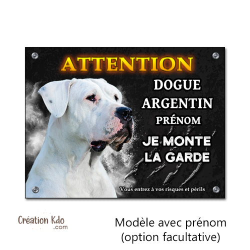 Plaque Attention Dogue Argentin "Je monte la garde" Panneau de portail à personnaliser