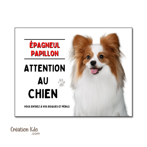 Plaque Attention au chien Épagneul Papillon Panneau portail je monte la garde