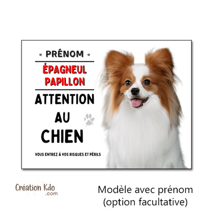 Plaque Attention au chien Épagneul Papillon Panneau portail je monte la garde