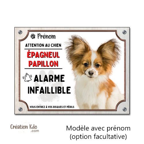 Plaque Attention au chien Épagneul Papillon humour alarme infaillible Panneau de portail personnalisé