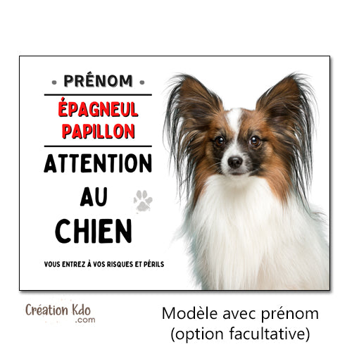 Plaque Attention au chien Épagneul Papillon Panneau de portail