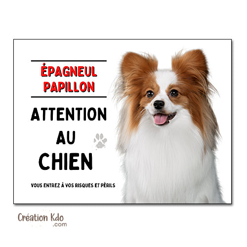 Plaque Attention au chien Épagneul Papillon Panneau portail