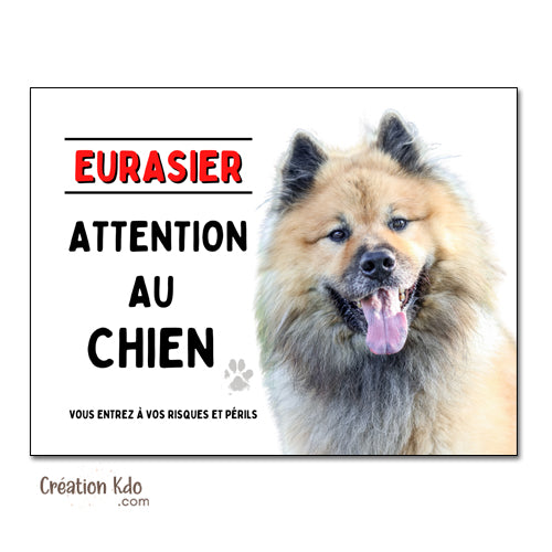 plaque eurasier attention au chien panneau portail monte la garde