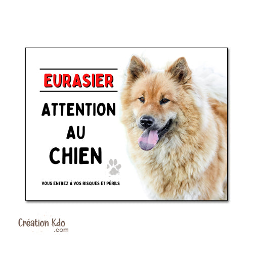Plaque Attention au chien Eurasier fauve Panneau de portail