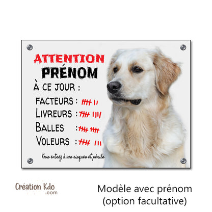 Plaque humour Attention au chien Golden Retriever à ce jour Panneau portail