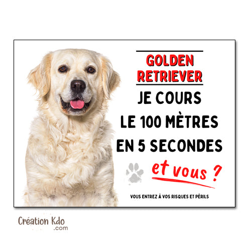 Golden Retriever Plaque humour Attention au chien Je cours le 100 mètres Panneau
