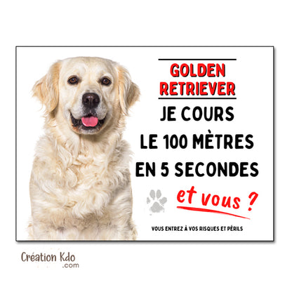 Golden Retriever Plaque humour Attention au chien Je cours le 100 mètres Panneau