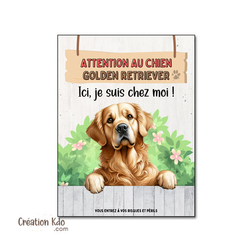 Plaque Attention au chien Golden Retriever Ici, c'est chez moi ! Panneau portail