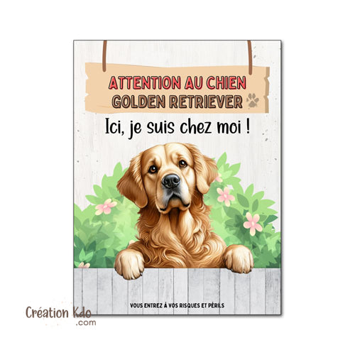 Plaque Attention au chien Golden Retriever Ici, c'est chez moi ! Panneau portail