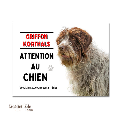 Plaque Attention au chien Griffon Korthals Panneau de portail