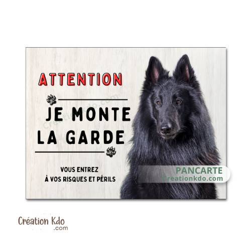 Plaque Groenendael Attention Je monte la garde panneau portail Berger Belge