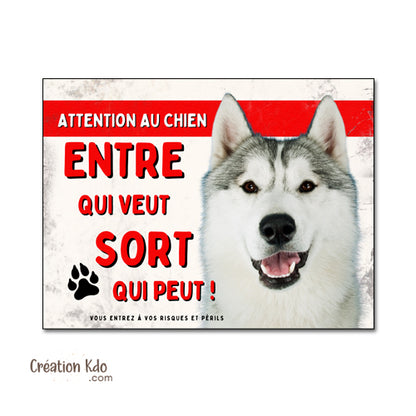 Panneau Humour Husky Sibérien "Entre qui veut, sort qui peut !" - Plaque de Portail Attention au Chien