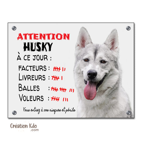 Plaque Attention Husky gris à ce jour nombre succès panneau chien humour