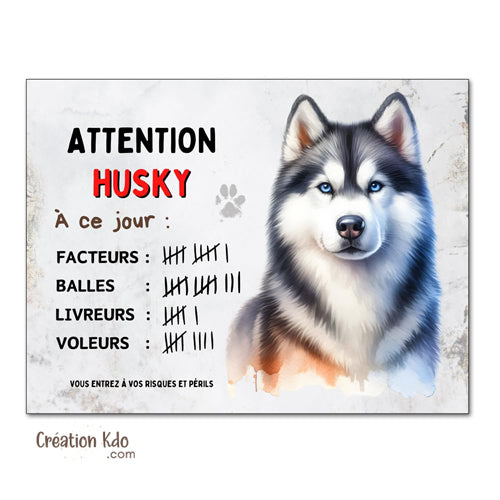 Plaque Attention Husky gris à ce jour nombre succès panneau chien humour version style aquarelle