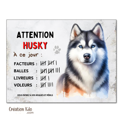Plaque Attention Husky gris à ce jour nombre succès panneau chien humour version style aquarelle