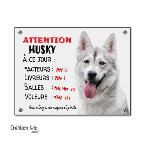 Plaque Attention Husky gris à ce jour nombre succès panneau chien humour monte la garde