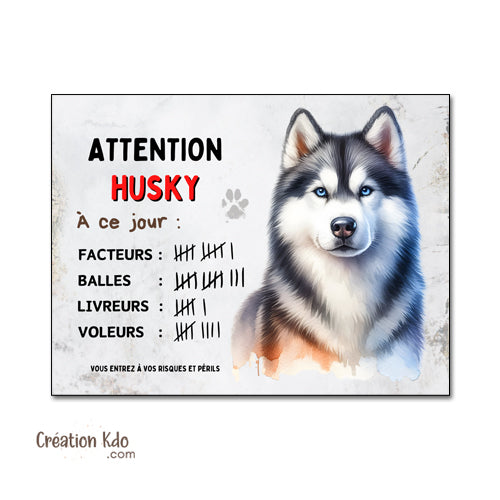 Plaque Attention Husky gris à ce jour nombre succès panneau chien humour version style aquarelle