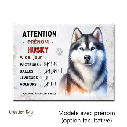 Plaque Attention Husky gris à ce jour nombre facteurs panneau chien humour je monte la garde