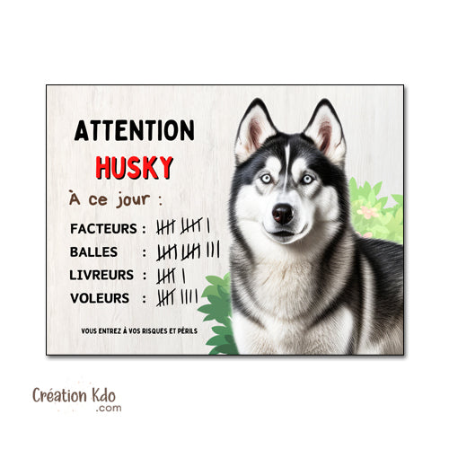 Plaque Attention Husky à ce jour nombre succès panneau chien humour version dessin