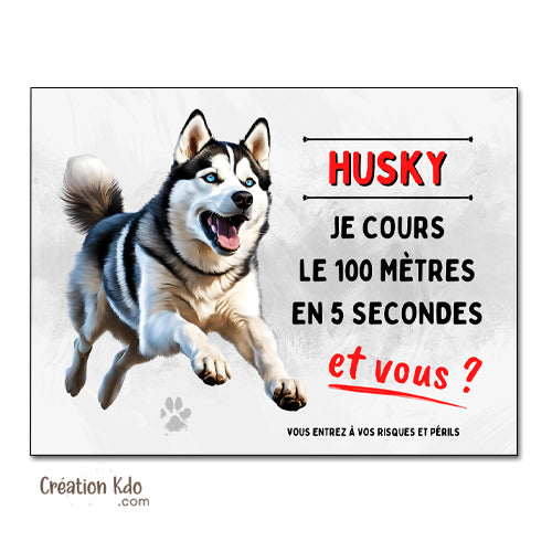 plaque husky humour je cours le 100 mètres panneau chien portail pancarte