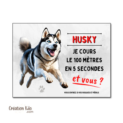 plaque husky humour je cours le 100 mètres panneau chien portail pancarte