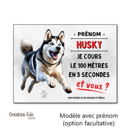 plaque husky humour je cours le 100 mètres panneau chien portail pancarte personnalisée avec prénom
