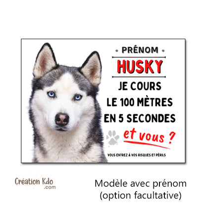 Plaque Attention au chien Husky je cours le 100 mètres Panneau humour portail photo monte la garde