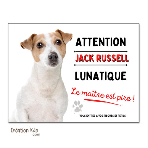 panneau jack russell lunatique plaque attention au chien je monte la garde pancarte
