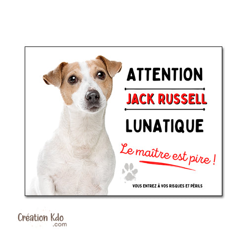 panneau jack russell lunatique plaque attention au chien je monte la garde pancarte