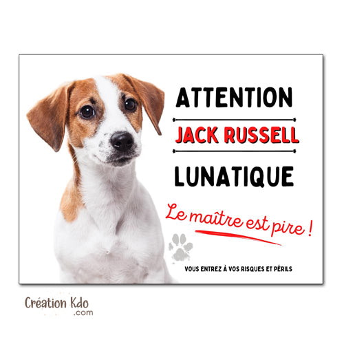 panneau jack russell lunatique plaque attention au chien je monte la garde pancarte