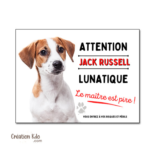 panneau jack russell lunatique plaque attention au chien je monte la garde pancarte