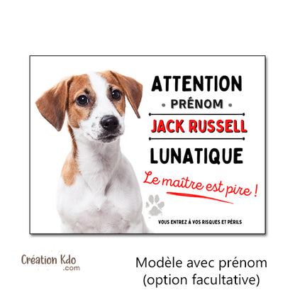 panneau jack russell lunatique plaque portail attention au chien je monte la garde pancarte personnalisable photo