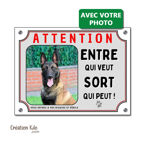 Panneau Attention au Chien Personnalisé Photo - Plaque Humour "Entre qui veut, sort qui peut !"