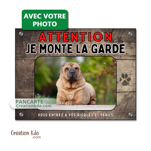 Plaque Je monte la garde chien personnalisée avec votre photo Panneau fond marron