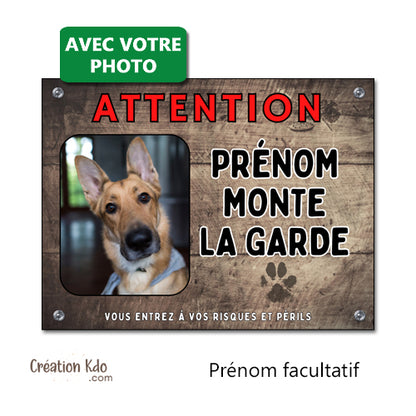 Plaque chien personnalisée photo Je monte la garde Panneau portail fond marron