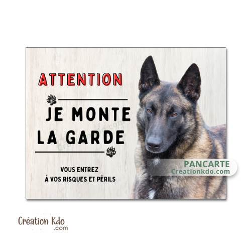 Plaque Malinois Attention Je monte la garde panneau berger Belge portail chien