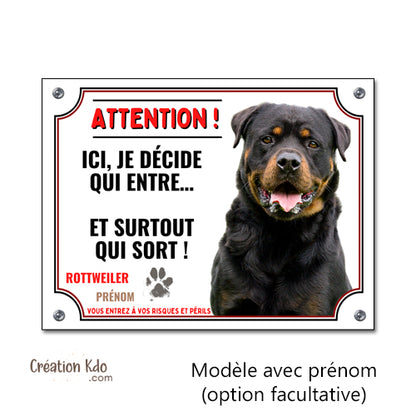 Plaque humour Rottweiler Je décide qui entre Panneau attention au chien portail