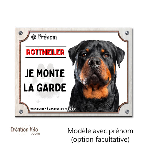 Plaque chien Attention Rottweiler je monte la garde Panneau portail personnalisé prénom