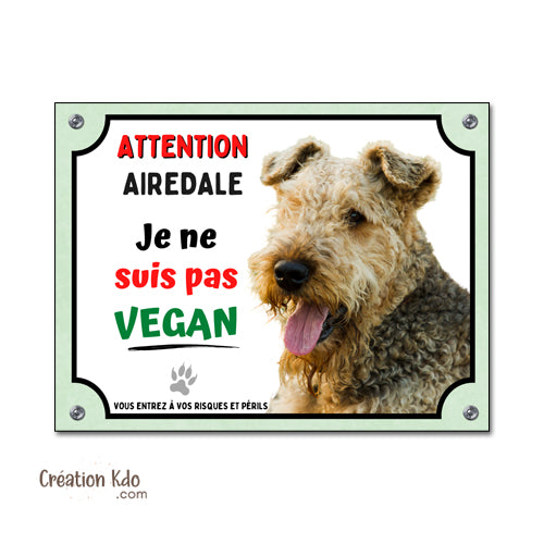 plaque attention au chien airedale pas vegan humour panneau portail je monte la garde pancarte