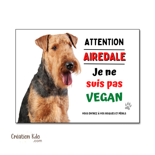 plaque airedale humour vegan panneau je monte la garde pancarte chien portail