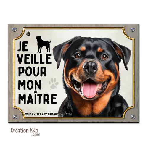 Plaque chien Attention Rottweiler je veille pour mon maître Panneau portail