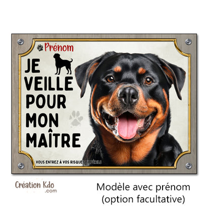 Plaque chien Attention Rottweiler je veille pour mon maître Panneau portail